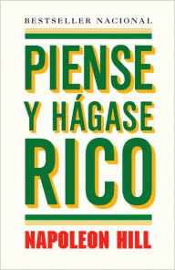 PIENSE Y HAGASE RICO