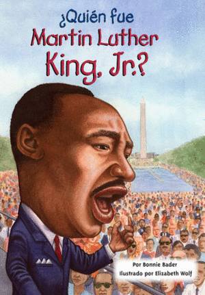 QUIN FUE MARTIN LUTHER KING, JR.?