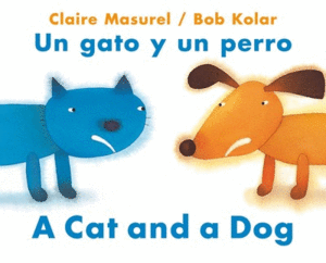 UN PERRO Y UN GATO / A CAT AND A DOG