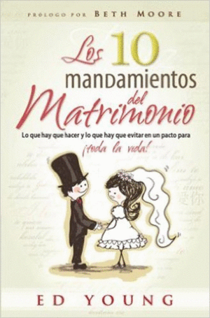 LOS 10 MANDAMIENTOS DEL MATRIMONIO