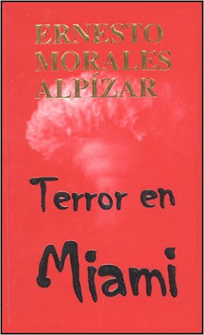 TERROR EN MIAMI