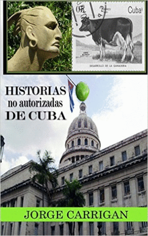 HISTORIAS NO AUTORIZADAS DE CUBA
