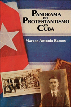 PANORAMA DEL PROTESTANTISMO EN CUBA