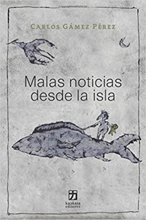 MALAS NOTICIAS DESDE LA ISLA