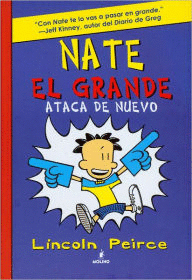 NATE EL GRANDE 2: ATACA DE NUEVO