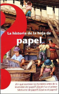 LA HISTORIA DE LA HOJA DE PAPEL