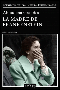 LA MADRE DE FRANKENSTEIN - ED. MÉXICO