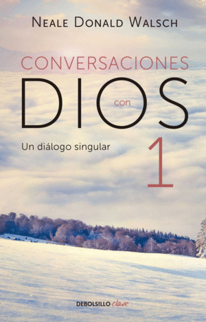CONVERSACIONES CON DIOS 1. UN DILOGO SINGULAR