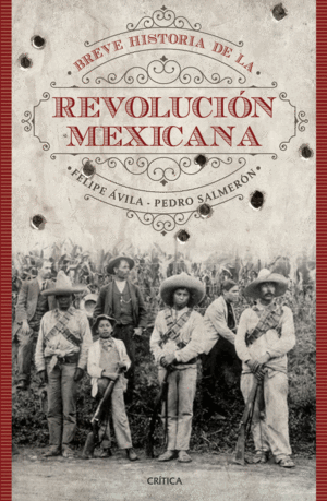 BREVE HISTORIA DE LA REVOLUCIN MEXICANA