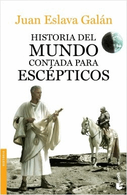 HISTORIA DEL MUNDO CONTADA PARA ESCPTICOS