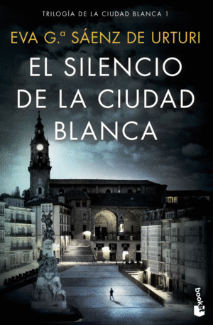 EL SILENCIO DE LA CIUDAD BLANCA. TRILOGÍA DE LA CIUDAD BLANCA 1