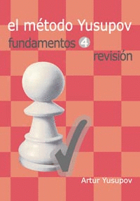EL MTODO YUSUPOV. FUNDAMENTOS 4. REVISIN.