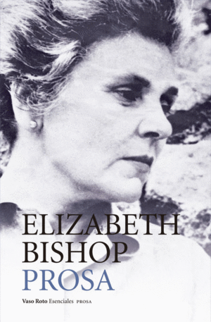 OBRA COMPLETA 2 PROSA - ELIZABETH BISHOP