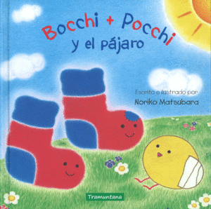 BOCCHI + POCCHI Y EL PJARO