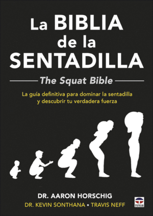 LA BIBLIA DE LA SENTADILLA - THE SQUAT BIBLE