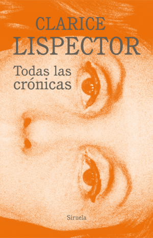 TODAS LAS CRNICAS - CLARICE LISPECTOR