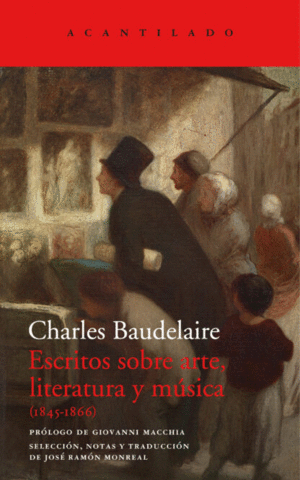 ESCRITOS SOBRE ARTE, LITERATURA Y MÚSICA. (1845-1866)