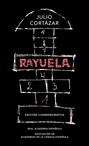 RAYUELA (EDICIN CONMEMORATIVA DE LA RAE Y LA ASALE)