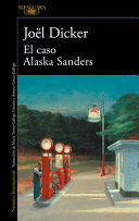EL CASO ALASKA SANDERS / THE ALASKA SANDERS AFFAIR