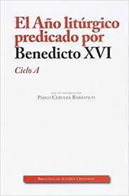 EL AO LITRGICO PREDICADO POR BENEDICTO XVI, CICLO B