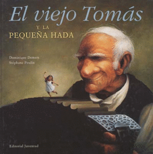 EL VIEJO TOMS Y LA PEQUEA HADA