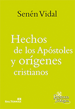 HECHOS DE LOS APSTOLES Y ORGENES CRISTIANOS