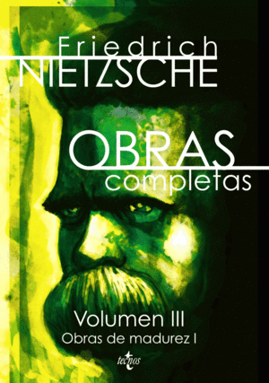 FRIEDRICH NIETZSCHE. OBRAS COMPLETAS VOLUMEN III