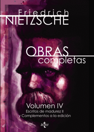 FRIEDRICH NIETZSCHE. OBRAS COMPLETAS VOLUMEN IV
