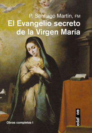 EL EVANGELIO SECRETO DE LA VIRGEN MARA