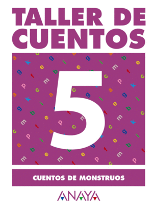 TALLER DE CUENTOS 5. CUENTOS DE MONSTRUOS