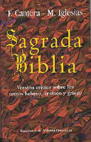 SAGRADA BIBLIA. VERSIN CRTICA SOBRE LOS TEXTOS HEBREO, ARAMEO Y GRIEGO