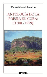 ANTOLOGA DE LA POESA EN CUBA (1800-1959)