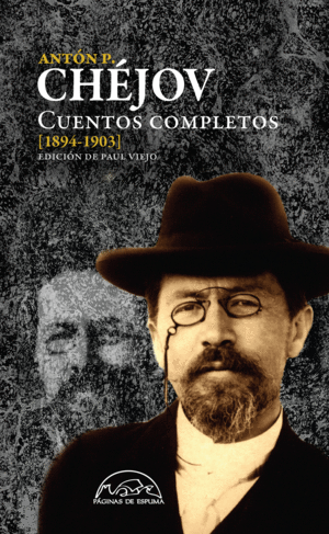 CUENTOS COMPLETOS [1894-1903] - ANTN P. CHJOV