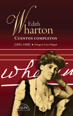 CUENTOS COMPLETOS I (1891-1908) - EDITH WHARTON