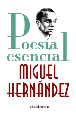 POESA ESENCIAL - MIGUEL HERNNDEZ