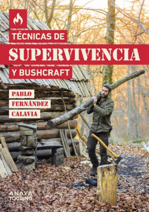 TCNICAS DE SUPERVIVENCIA Y BUSHCRAFT