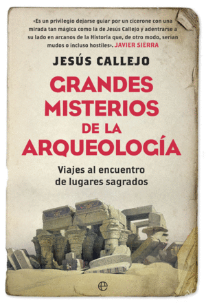 GRANDES MISTERIOS DE LA ARQUEOLOGÍA