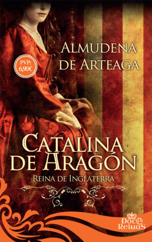 CATALINA DE ARAGN - DOCE REINAS