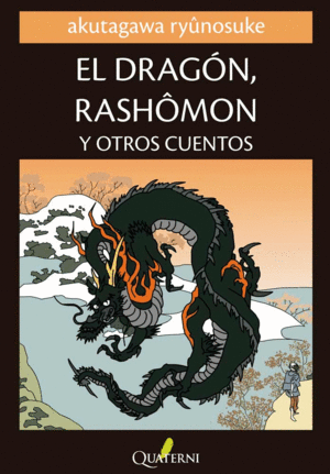 EL DRAGN, RASHOMON Y OTROS CUENTOS