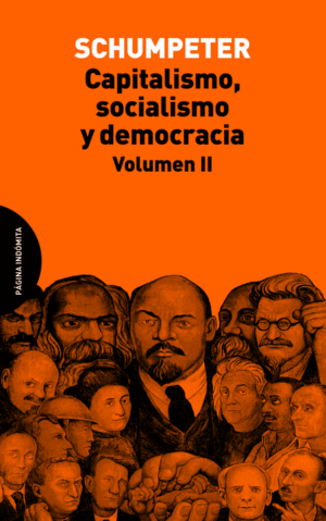 CAPITALISMO, SOCIALISMO Y DEMOCRACIA - VOL. II