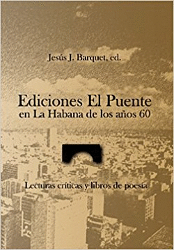 EDICIONES EL PUENTE EN LA HABANA DE LOS AOS 60