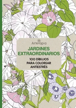 ARTERAPIA- JARDINES EXTRAORDINARIOS