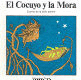 EL COCUYO Y LA MORA