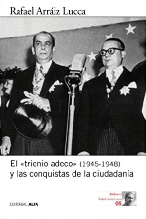 EL TRIENIO ADECO (1945-1948) Y LAS CONQUISTAS DE LA CIUDADANA