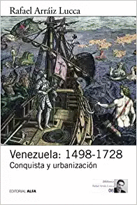 VENEZUELA: 1498-1728