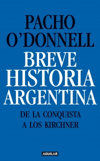 BREVE HISTORIA ARGENTINA